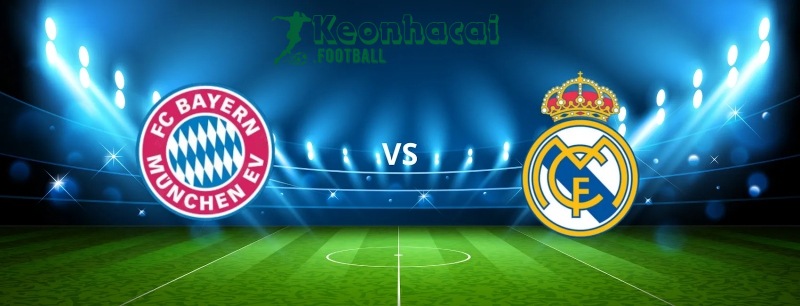 Soi kèo Bayern Munich vs Real Madrid, 2h00 ngày 01/05/2024 1 Soi kèo Bayern Munich vs Real Madrid, 2h00 ngày 01/05/2024
