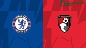 Soi kèo Chelsea vs Bournemouth, 22h00 ngày 19/05/2024 5 Soi kèo Chelsea vs Bournemouth, 22h00 ngày 19/05/2024