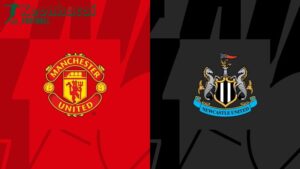 Soi kèo Manchester United vs Newcastle, 2h00 ngày 16/05/2024 3 Soi kèo Manchester United vs Newcastle, 2h00 ngày 16/05/2024