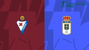 Soi kèo Eibar vs Real Oviedo, 2h00 ngày 13/06/2024 6 Soi kèo Eibar vs Real Oviedo, 2h00 ngày 13/06/2024