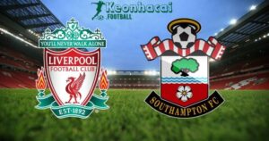Soi kèo Liverpool vs Southampton - 22h00 ngày 08/3 - Ngoại hạng Anh 8 Liverpool vs Southampton - 22h00 ngày 08/3