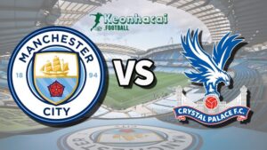Soi kèo Manchester City vs Crystal Palace - 18h30 ngày 12/4 - Ngoại hạng Anh 9 Soi kèo Manchester City vs Crystal Palace
