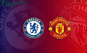 Soi kèo Chelsea vs Manchester United - 2h15 ngày 17/5 - Ngoại hạng Anh 4 Soi kèo Chelsea vs Manchester United - 2h15 ngày 17/5 - Ngoại hạng Anh