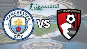 Soi kèo Manchester City vs Bournemouth - 2h00 ngày 21/5 - Ngoại hạng Anh 2 Soi kèo Manchester City vs Bournemouth - 2h00 ngày 21/5 - Ngoại hạng Anh