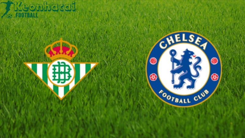 Soi kèo Real Betis vs Chelsea - 2h00 ngày 29/5 - Europa Conference League 1 Soi kèo Real Betis vs Chelsea - 2h00 ngày 29/5 - Europa Conference League