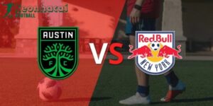Soi kèo Austin FC vs New York Red Bulls - 7h30 ngày 15/6 - Giải Nhà nghề Mỹ 4 Soi kèo Austin FC vs New York Red Bulls - 7h30 ngày 15/6