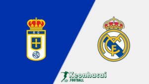 Soi kèo Real Oviedo vs Real Madrid - 2h30 ngày 25/8 - La Liga 2 Soi kèo Real Oviedo vs Real Madrid - 2h30 ngày 25/8