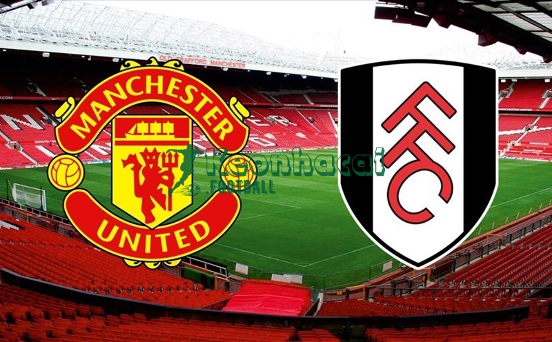 Soi kèo Manchester United vs Fulham - 21h00 ngày 01/02 - Ngoại hạng Anh 1 Soi kèo Manchester United vs Fulham - 21h00 ngày 01/02 - Ngoại hạng Anh