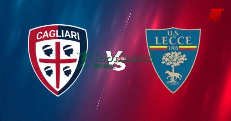 Soi kèo Cagliari vs Lecce - 2h45 ngày 17/02 - Serie A 1 Soi kèo Cagliari vs Lecce - 2h45 ngày 17/02 - Serie A