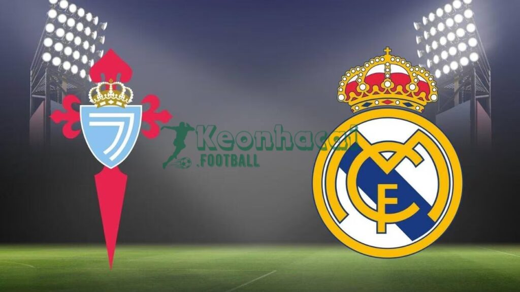 Soi kèo Celta Vigo vs Real Madrid - 3h00 ngày 07/3 - La Liga 1 Soi kèo Celta Vigo vs Real Madrid - 3h00 ngày 07/3 - La Liga