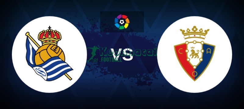 Soi kèo Real Sociedad vs Osasuna - 3h00 ngày 16/3 - La Liga 1 Soi kèo Real Sociedad vs Osasuna - 3h00 ngày 16/3 - La Liga