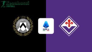 Soi kèo Udinese vs Fiorentina - 2h45 ngày 03/03 - Serie A 3 Soi kèo Udinese vs Fiorentina - 2h45 ngày 03/03 - Serie A