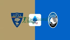 Soi kèo Lecce vs Atalanta - 20h00 ngày 06/4 - Serie A 5 Soi kèo Lecce vs Atalanta - 20h00 ngày 06/4 - Serie A
