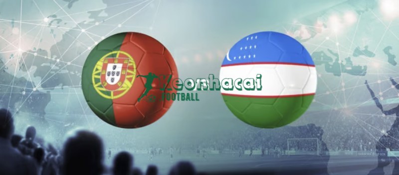 Soi kèo Bồ Đào Nha vs Uzbekistan - 0h00 ngày 24/6 - World Cup 1 Soi kèo Bồ Đào Nha vs Uzbekistan - 0h00 ngày 24/6 - World Cup