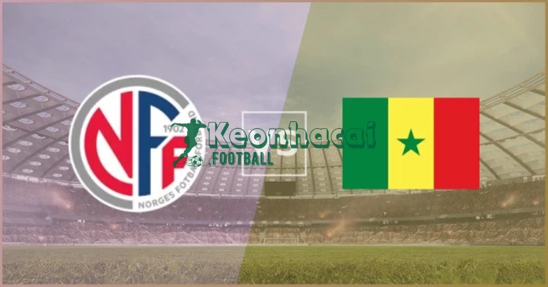 Soi kèo Na Uy vs Senegal - 7h00 ngày 23/6 - World Cup 1 Soi kèo Na Uy vs Senegal - 7h00 ngày 23/6 - World Cup