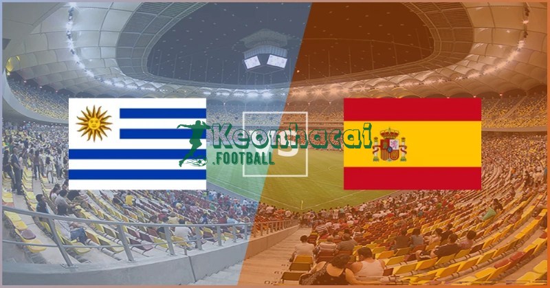 Soi kèo Uruguay vs Tây Ban Nha - 7h00 ngày 27/6 - World Cup 1 Soi kèo Uruguay vs Tây Ban Nha - 7h00 ngày 27/6 - World Cup