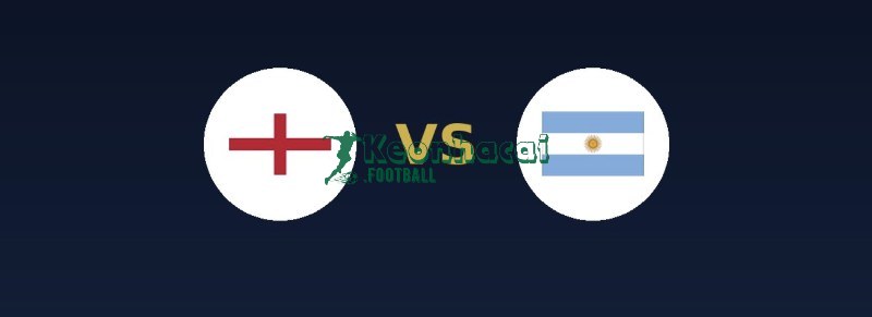 Soi kèo Anh vs Argentina - 2h00 ngày 16/7 - World Cup 1 Soi kèo Anh vs Argentina - 2h00 ngày 16/7 - World Cup