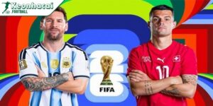 Thụy Sĩ gửi lời cảnh báo Argentina trước trận đấu với Messi 5 Argentina - Thụy Sĩ: Cuộc chiến giữa kinh nghiệm và khát vọng